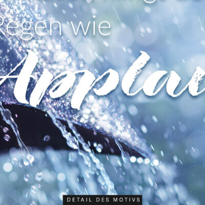 Akustikbild Wenn man die Augen schließt, klingt der Regen wie Applaus
