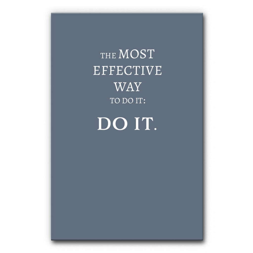 Akustikbild The Most Effective Way To Do It: Do It. (Farbe individualisierbar)
