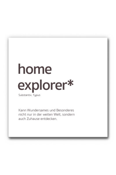 Akustikbild Spruch: Home Explorer
