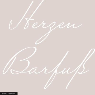 Akustikbild Spruch: Im Herzen Barfuß – Bild 2